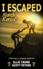 I Escaped North Korea! - Book