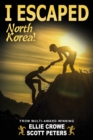 I Escaped North Korea! - Book