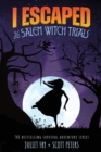 I Escaped The Salem Witch Trials : Salem, Massachusetts, 1692 - Book