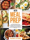 Keto Meal Prep : 2 Books in 1 - 70+ Quick and Easy Low Carb Keto Recipes to Burn Fat and Lose Weight & Simple, Proven Intermittent Fasting Guide for Beginners - Book
