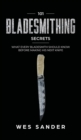 101 Bladesmithing Secrets : What Every Bladesmith Should Know Before Making His Next Knife - Book
