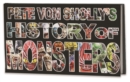 Pete Von Sholly's History of Monsters - Book