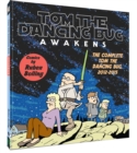 Tom the Dancing Bug Awakens : The Complete Tom the Dancing Bug, Vol. 6 2012-2015 - Book