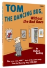 Tom the Dancing Bug Without the Bad Ones - Book