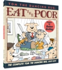 Tom the Dancing Bug Eat the Poor : The Complete Tom the Dancing Bug, Vol. 5 2007-2011 - Book