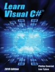 Learn Visual C# 2019 Edition : A Step-By-Step Programming Tutorial - Book