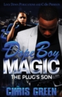 Dope Boy Magic : The Plug's Son - Book
