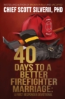 40 Days to a Better Firefighter Marriage - Book