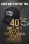40 Days to a Better Correctional Officer Marriage - Book