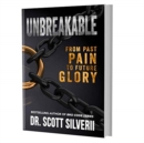 UnBreakable : From Past Pain to Future Glory - Book