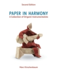 Paper in Harmony : A Collection of Origami Instrumentalists - Book
