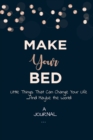 A Journal Make Your Bed : Little Things That Can Change Your Life...And Maybe the World: A Gratitude Journal - Book