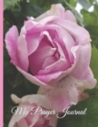 My Prayer Journal - Pink Chinese Hibiscus : A Daily Guide to Prayer and Thanksgiving - Book