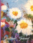 Gratitude Journal Acrylic Painting of Daisies in Meadow : 8.5 X 11 with with 100 Lightly Lined Pages, Beautiful Cover, for Positive Energy a Great Day and a Joy-Filled Heart - Book