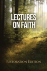 Lectures on Faith : Restoration Edition - Book