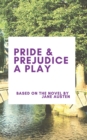 Pride & Prejudice A Play - Book