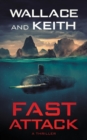 Fast Attack : A Hunter Killer Novel - Book