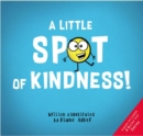 A Little Spot of Kindness - Book