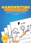 Handwriting Practice for Kids : Capital & Lowercase Letter Tracing and Word Writing Practice for Kids Ages 3-5 (A Printing Practice Workbook) - Book