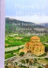 Marvels of Mtskheta : From Svetitskhoveli Cathedral to Jvari Monastery - Book