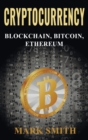 Cryptocurrency : 3 In 1 - Blockchain, Bitcoin, Ethereum - Book
