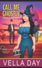 Call Me Ghostly : A Witch's Cove Whodunit - Book