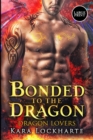 Bonded to the Dragon : Dragon Lovers - Book