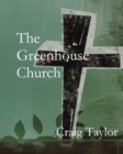 The Greenhouse Church - Book