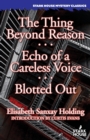The Thing Beyond Reason / Echo of a Careless Voice / Blotted Out - Book