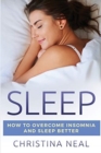 Sleep : How to Overcome Insomnia and Sleep Better - Book