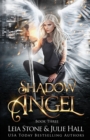 Shadow Angel : Book Three - Book