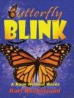 Butterfly Blink : A Book Without Words - Book