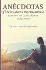 Anecdotas y Ensenanzas Inspiradores para Iniciar Las Mananas con Ganas - Book