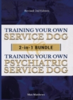 Training Your Own Service Dog AND Psychiatric Service Dog : 2 Books IN 1 BUNDLE! - Book