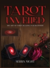 Tarot Unveiled : The Art of Tarot Reading for Beginners - Book