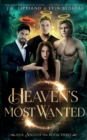Heaven's Most Wanted - Book