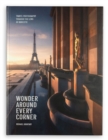 Wonder Around Every Corner : Travel Photography through the Lens of MindzEye - Book