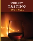 Whiskey Tasting Journal : Tasting Whiskey Notebook - Cigar Bar Companion - Single Malt - Bourbon Rye Try - Distillery Philosophy - Scotch - Whisky Gift - Orange Roar - Book