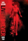 Live Forever Volume 2 - Book