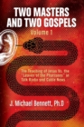 Two Masters and Two Gospels, Volume 1 : The Teaching of Jesus Vs. The Leaven of the Pharisees in Talk Radio and Cable News - Book