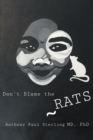Don't Blame the Rats - Book
