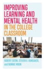 Improving Learning and Mental Health in the College Classroom - Book
