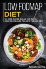 Low-FODMAP Diet : 50+ Side Dishes, Salad and Pasta Recipes Designed for Low-FODMAP Diet - Book