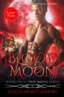 Blood Moon (Large Print) : A Werewolf Shifter Paranormal Romance - Book
