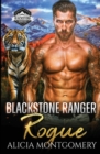 Blackstone Ranger Rogue : Blackstone Rangers Book 4 - Book