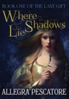Where Shadows Lie - Book