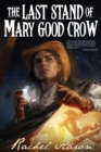 The Last Stand of Mary Good Crow - Book