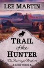 Trail of the Hunter - Book