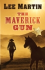 The Maverick Gun : Large Print Edition - Book