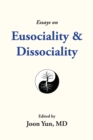 Essays on Eusociality & Dissociality - Book